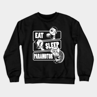 Eat Sleep Paramotor Flying Pilot Parachuting graphic Crewneck Sweatshirt